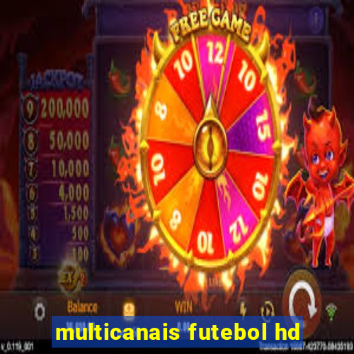 multicanais futebol hd